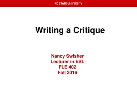 Nancy Swisher Lecturer in ESL FLE 402 Fall 2016