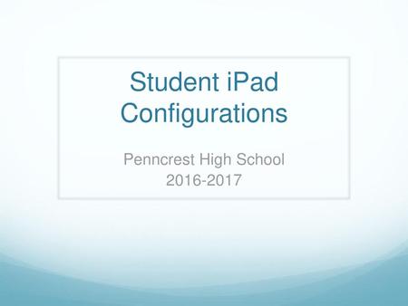 Student iPad Configurations