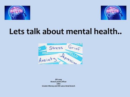 Lets talk about mental health..