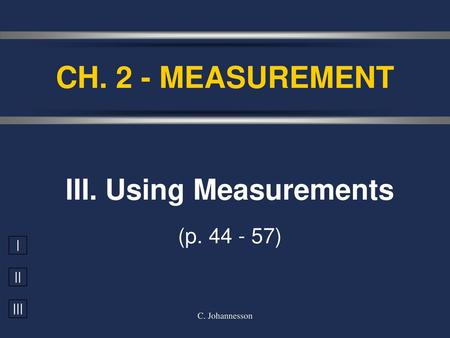 III. Using Measurements (p )