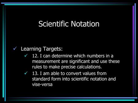 Scientific Notation Learning Targets: