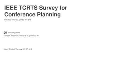 IEEE TCRTS Survey for Conference Planning