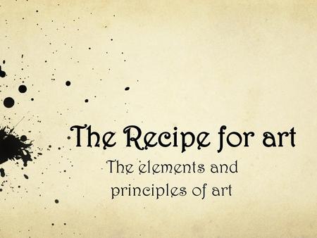 The elements and principles of art