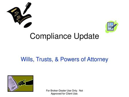 Wills, Trusts, & Powers of Attorney