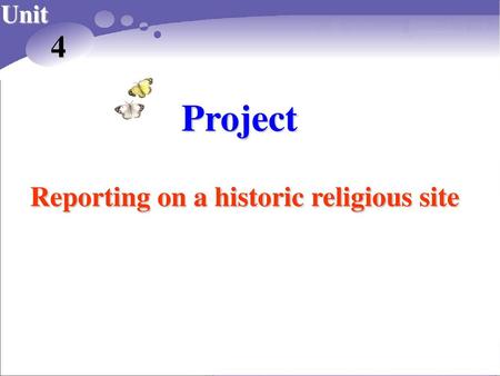 Project 4 Reporting on a historic religious site Unit