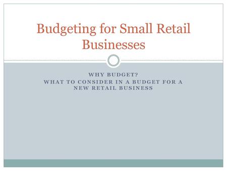 Budgeting for Small Retail Businesses