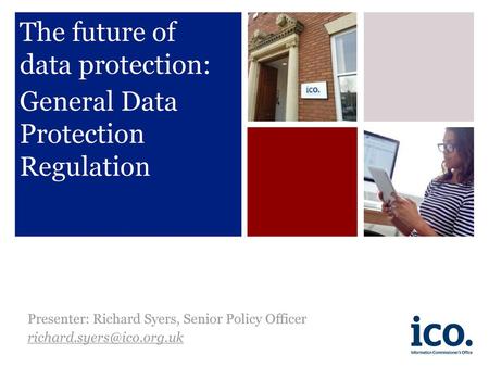The future of data protection: General Data Protection Regulation