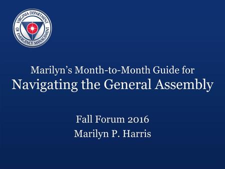 Marilyn’s Month-to-Month Guide for Navigating the General Assembly