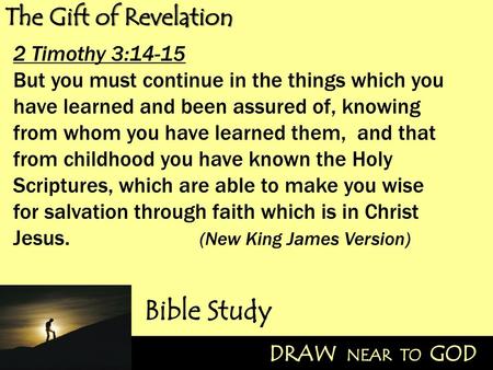 Bible Study The Gift of Revelation 2 Timothy 3:14-15