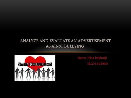 Analyze and evaluate an advertisement against bullying