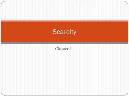 Scarcity Chapter 1.