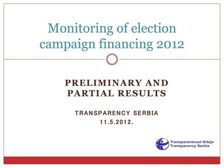 Monitoring of election campaign financing 2012