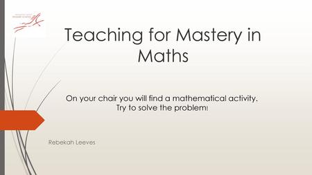 Teaching for Mastery in Maths