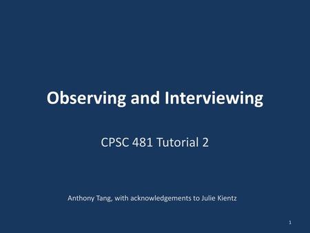 Observing and Interviewing