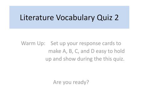 Literature Vocabulary Quiz 2