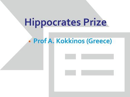Hippocrates Prize Prof A. Kokkinos (Greece).