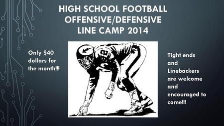 High school Football Offensive/Defensive Line Camp 2014