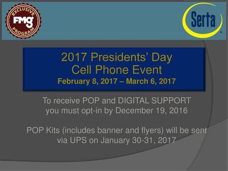 FMG and Serta present: 2017 Presidents’ Day Cell Phone Event