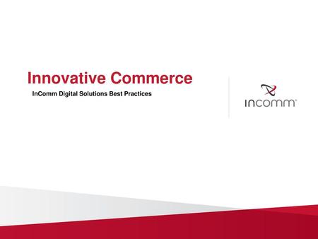 Innovative Commerce InComm Digital Solutions Best Practices.