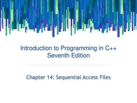 Chapter 14: Sequential Access Files