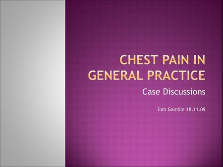 Chest Pain in General Practice