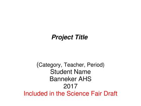 (Category, Teacher, Period) Student Name Banneker AHS 2017