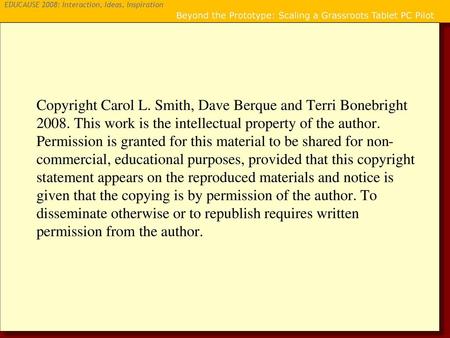 Copyright Carol L. Smith, Dave Berque and Terri Bonebright 2008