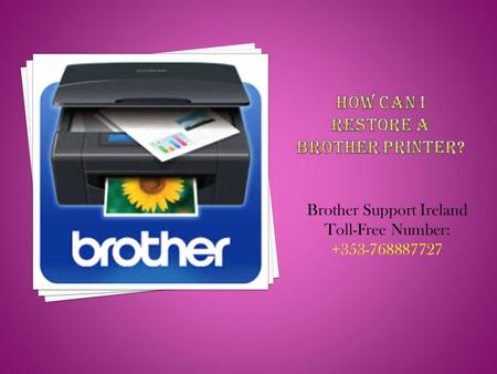 Brother Support Ireland Toll-Free Number:
