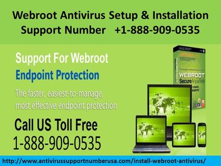 Call 1-888-909-0535 How to Install Webroot Antivirus?