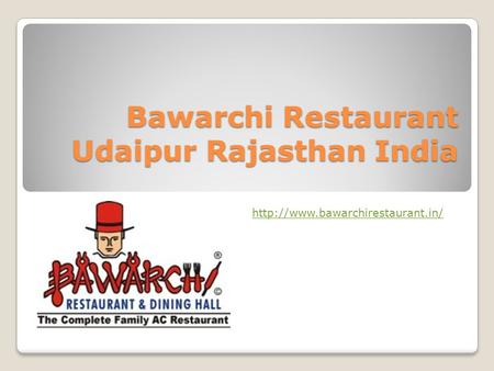 Bawarchi Restaurant Udaipur Rajasthan India