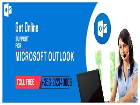 Outlook support number Ireland OUTLOOK ISSUES:- Unable to login Invalid password Sending spam  s Receiving spam mails Gmail server.