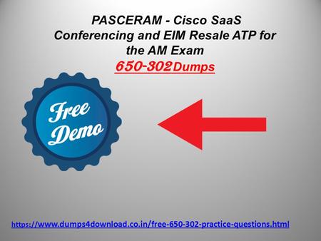 PASCERAM - Cisco SaaS Conferencing and EIM Resale ATP for the AM Exam Dumps https://
