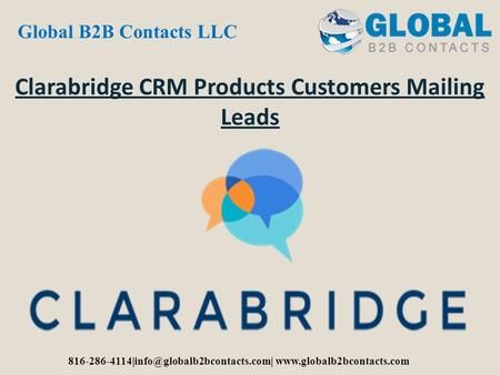 Clarabridge CRM Products Customers Mailing Leads Global B2B Contacts LLC