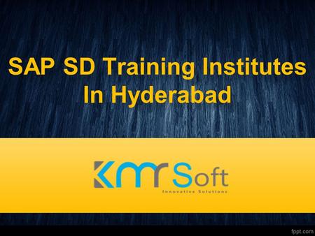 SAP SD Training Institutes In Hyderabad SAP SD Training Institutes In Hyderabad.