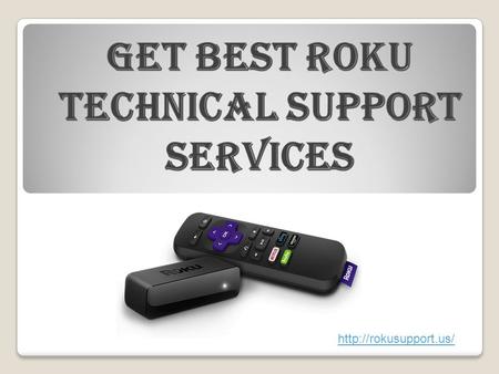 Get Best Roku Technical Support Services
