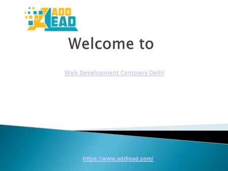 Web Development Company Delhi https://www.addlead.com/