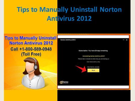 Tips to Manually Uninstall Norton Antivirus 2012.