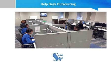Help Desk Outsourcing.