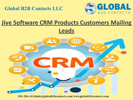 Jive Software CRM Products Customers Mailing Leads Global B2B Contacts LLC