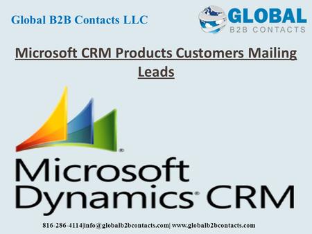 Microsoft CRM Products Customers Mailing Leads Global B2B Contacts LLC