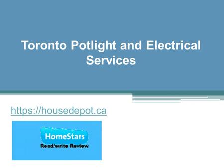 Toronto Potlight and Electrical Services - Housedepot.ca