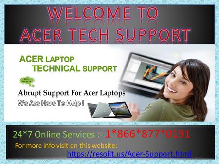 https://resolit.us/Acer-Support.html For More Information Click On this Link : https://resolit.us/Acer-Support.html.