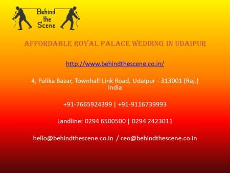 Affordable Royal Palace wedding in Udaipur  4, Palika Bazar, Townhall Link Road, Udaipur (Raj.) India