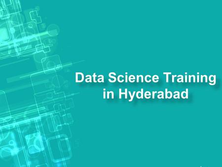 Data Science Training in Hyderabad Data Science Training in Hyderabad.