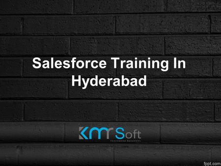 Salesforce Training In Hyderabad Salesforce Training In Hyderabad.