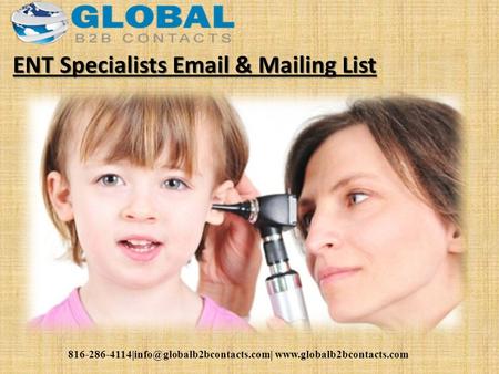 ENT Specialists  & Mailing List.