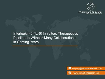Interleukin-6 (IL-6) Inhibitors Therapeutics Pipeline to Witness Many Collaborations in Coming Years.
