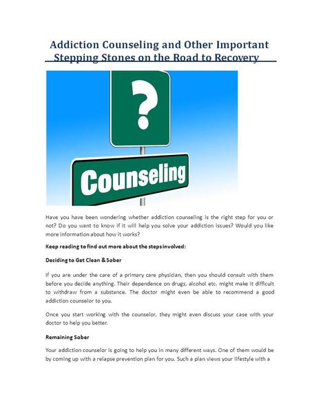 Addiction Counseling and Other Important Stepping Stones on the Road to Recovery