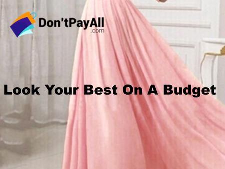 Look Your Best On A Budget