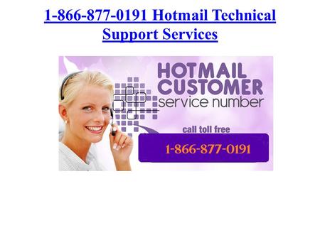 Hotmail Technical Support Services.
